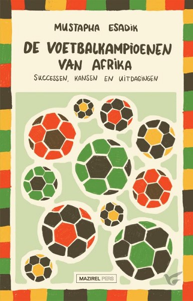 Productafbeelding: voorkant van De voetbalkampioenen van Afrika